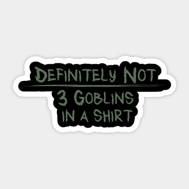 Three Goblins in a Shirt Sticker by thaumaturgearts